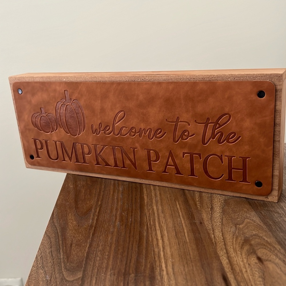 “Welcome to the pumpkin patch” wood/faux leather sign